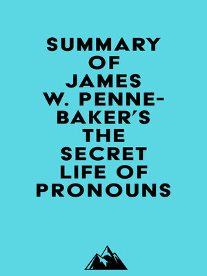 cover image of Summary of James W. Pennebaker's the Secret Life of Pronouns